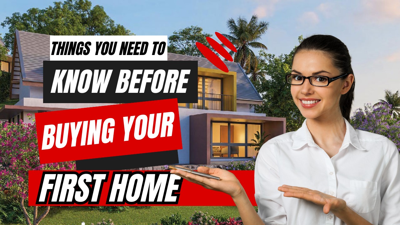 Tips for First-time Homebuyers: What You Need to Know before Buying Your First Home
